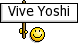 Vive Yoshi